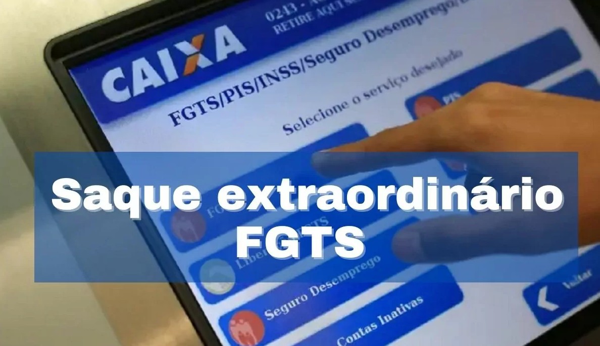 Saque Extraordinário: Caixa libera hoje para 3,7 milhões de trabalhadores que possuem contas no FGTS