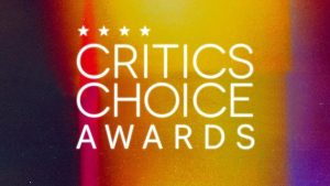 Critics” Choice Awards: confira os vencedores e indicados à premiação