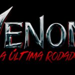 Venom 3 Pôster e trailer são divulgados em conjunto ao mês de estreia