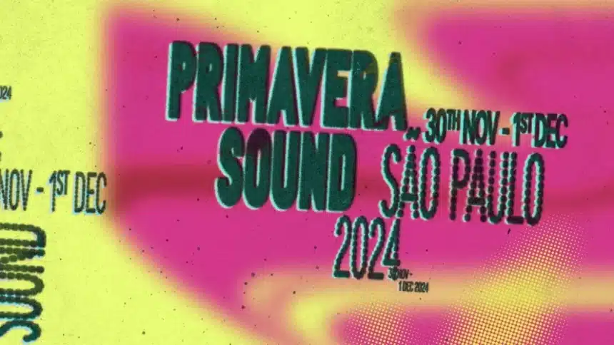 Cartaz Primavera Sound SP 2024