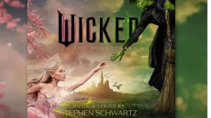 Trilha sonora do musical         “Wicked parte 1” é divulgada