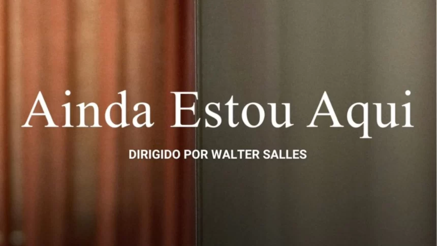 “Ainda Estou Aqui”: Walter Salles declara surpresa com o desempenho da produção