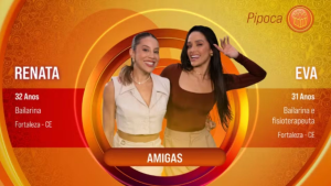 BBB 25: Eva e Renata são a sétima dupla do grupo pipoca