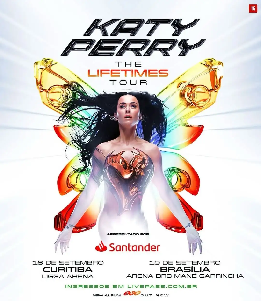 Cartaz da turnê "The Lifetimes Tour" de Katy Perry. A cantora aparece com cabelos soltos e traje futurista com detalhes metálicos em forma de coração flamejante. Ao fundo, elementos coloridos sugerem asas estilizadas. As datas no Brasil são 16 de setembro em Curitiba e 19 de setembro em Brasília. Ingressos disponíveis em livepass.com.br. Evento apresentado pelo Santander. Classificação 16 anos.