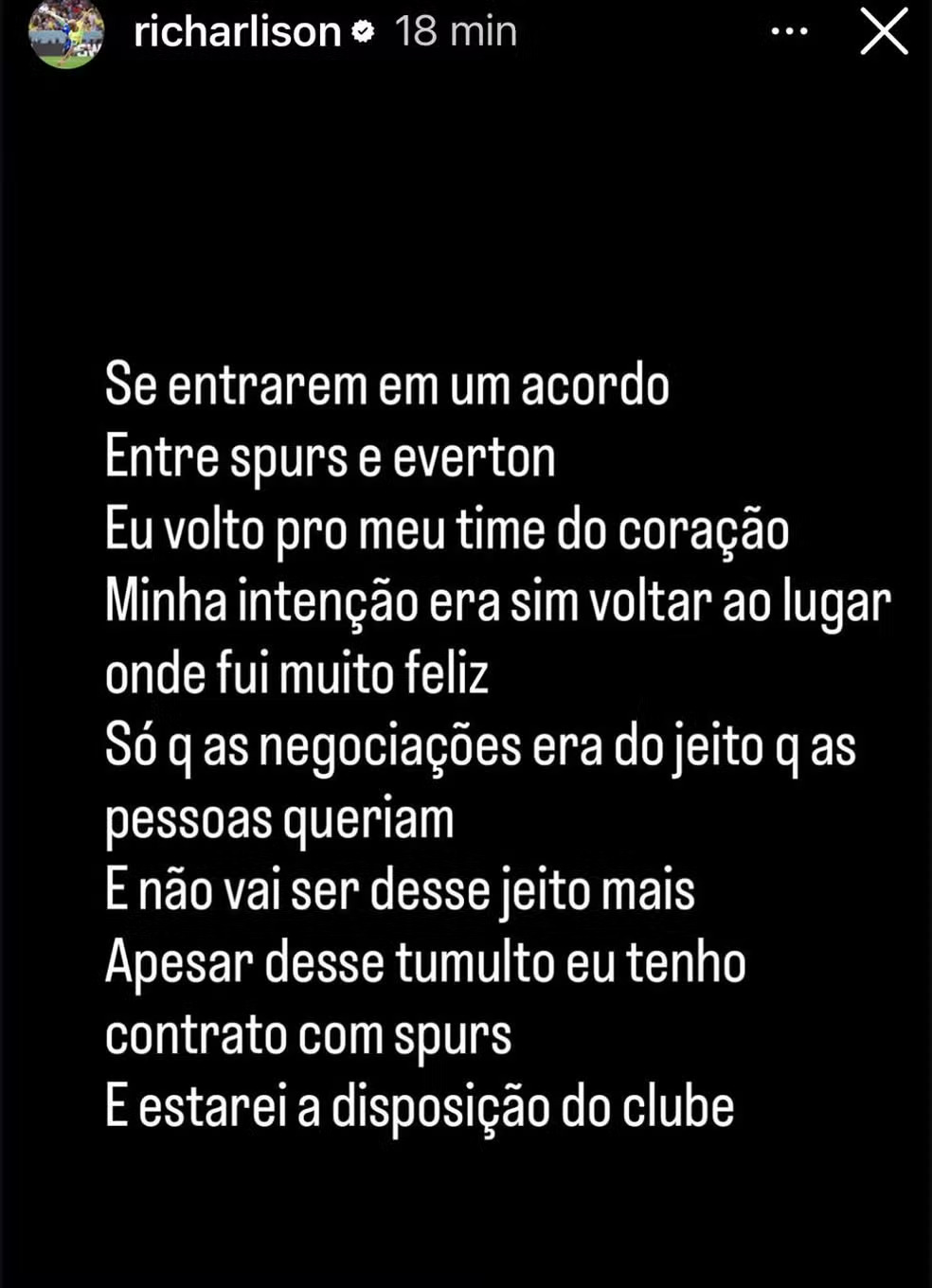 Richarlison comenta futuro e possível retorno ao Everton O atacante Richarlison usou suas redes sociais para comentar seu desejo de retornar ao Everton, da Inglaterra